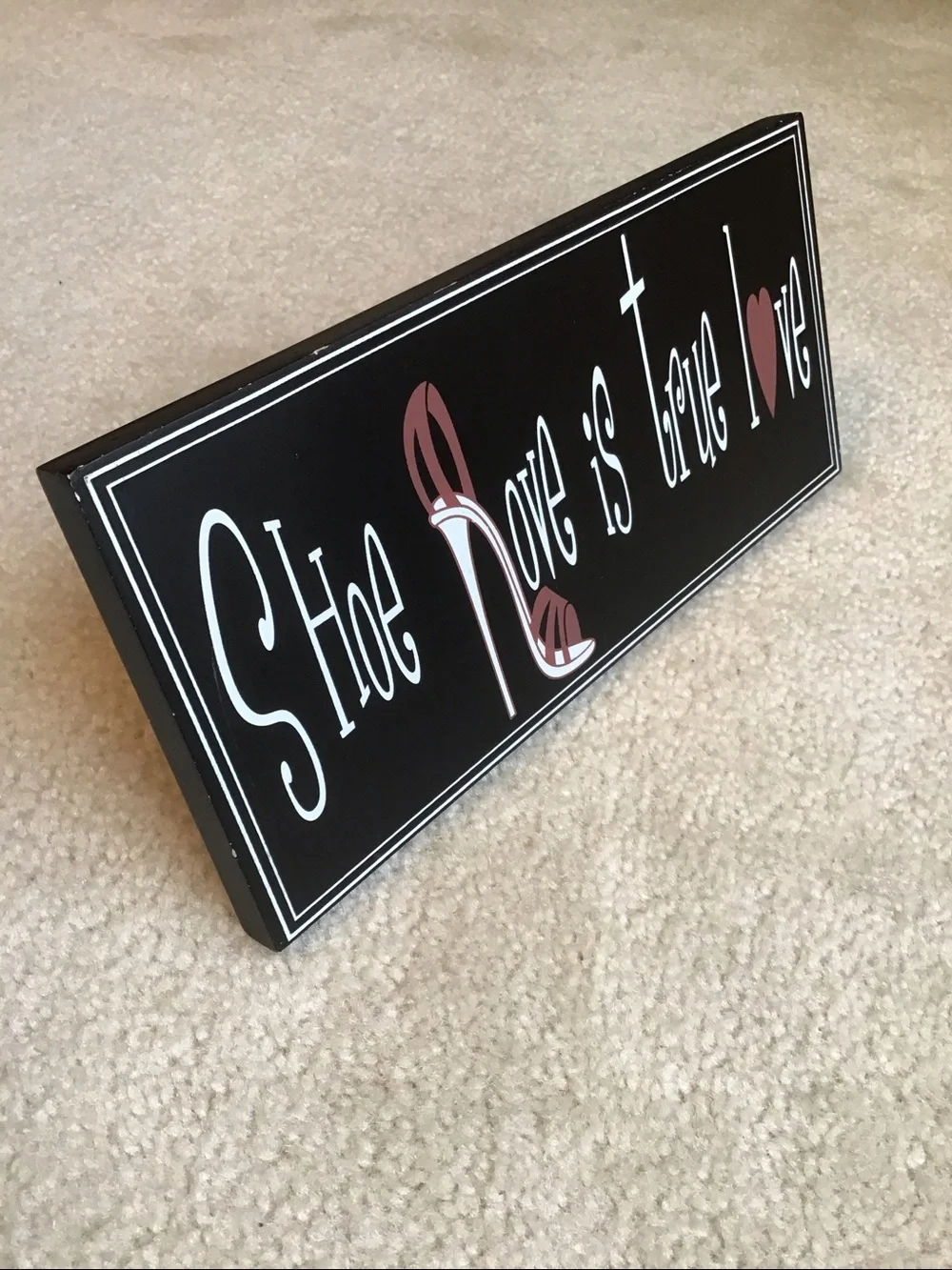 Shoe Love is True Love Wooden Accent Sign, 10” x 4 1/2”